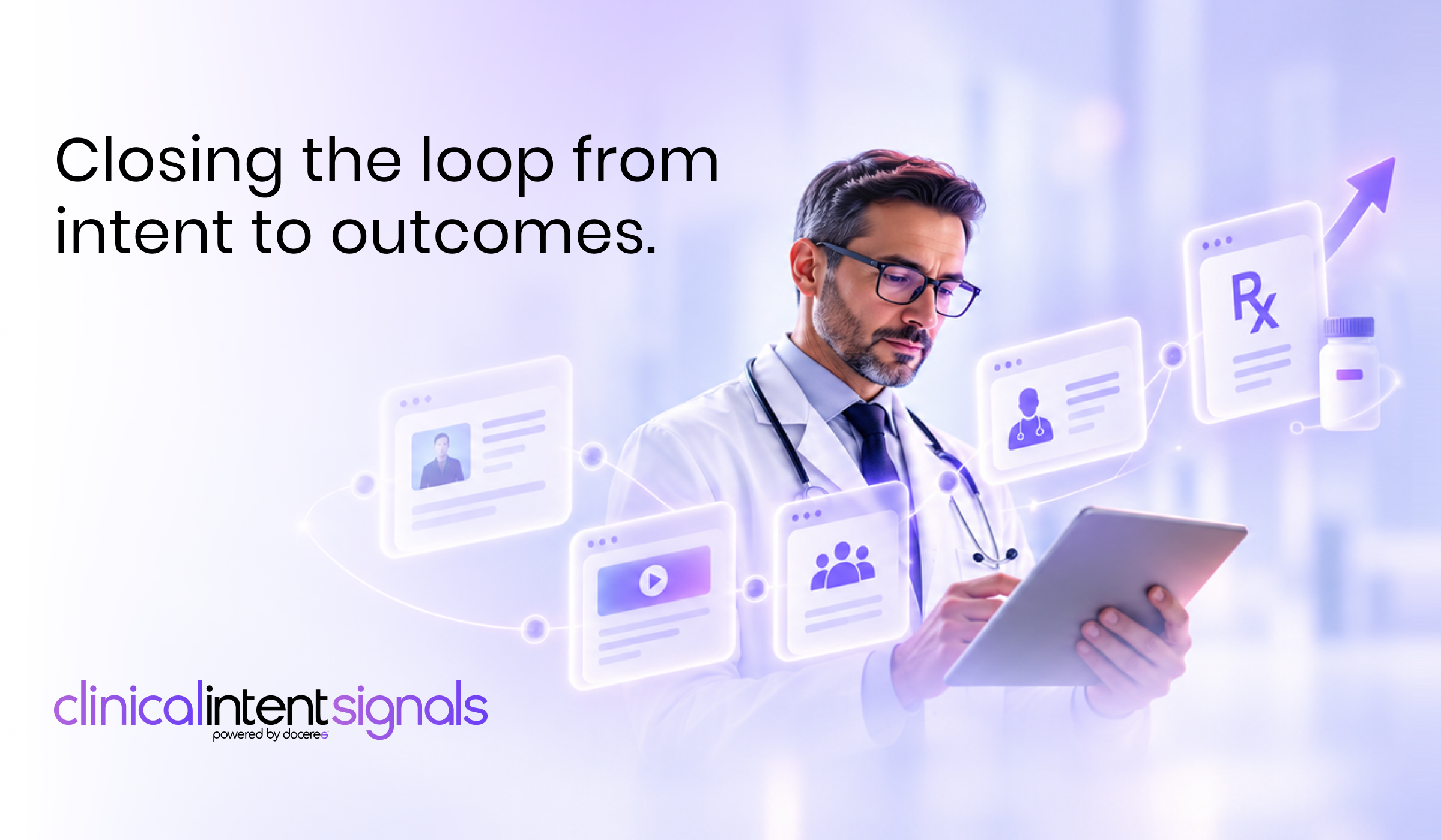 Clinical intent signals connected to HCP targeting, media activation, prescribing outcomes and campaign measurement.