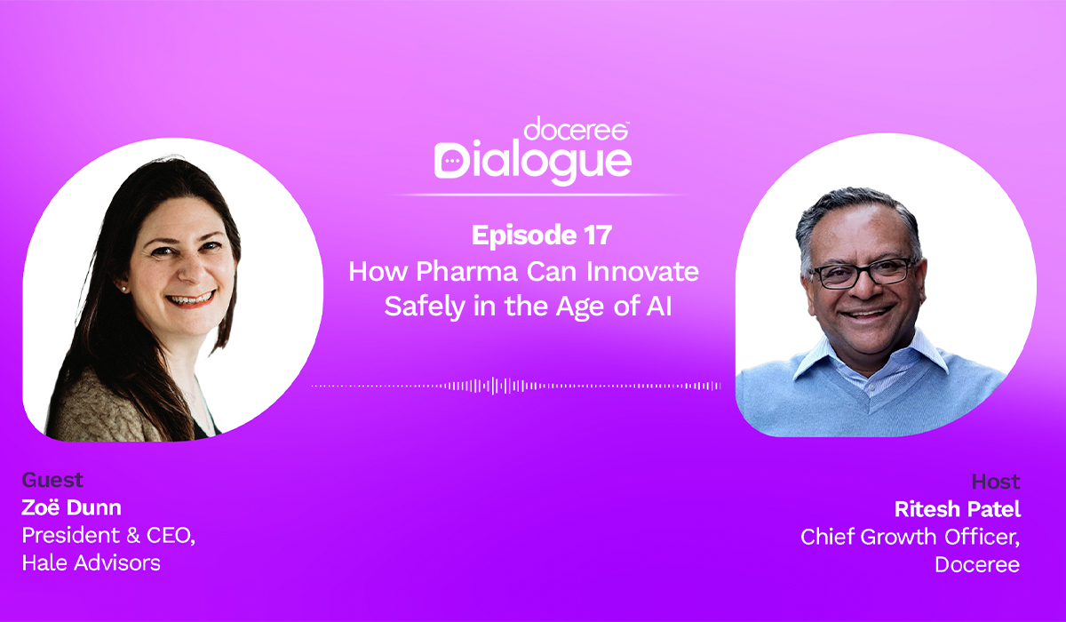 Doceree Dialogue Episode 17 featuring Zoë Dunn, President & CEO of Hale Advisors, with host Ritesh Patel, Chief Growth Officer of Doceree, discussing how pharma can innovate safely in the age of AI.